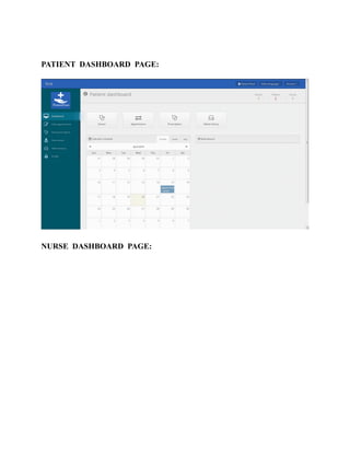 PATIENT DASHBOARD PAGE:
!
NURSE DASHBOARD PAGE:
 