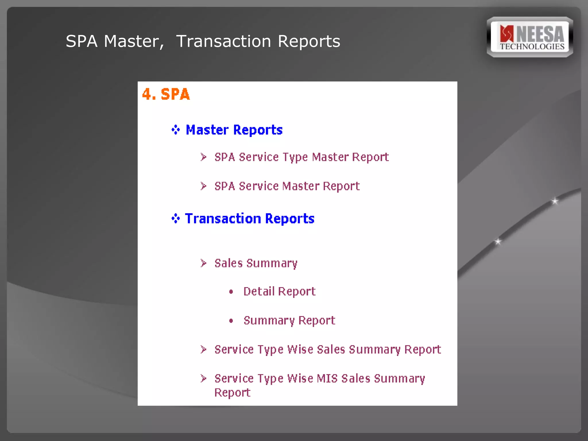 SPA Master,  Transaction Reports 