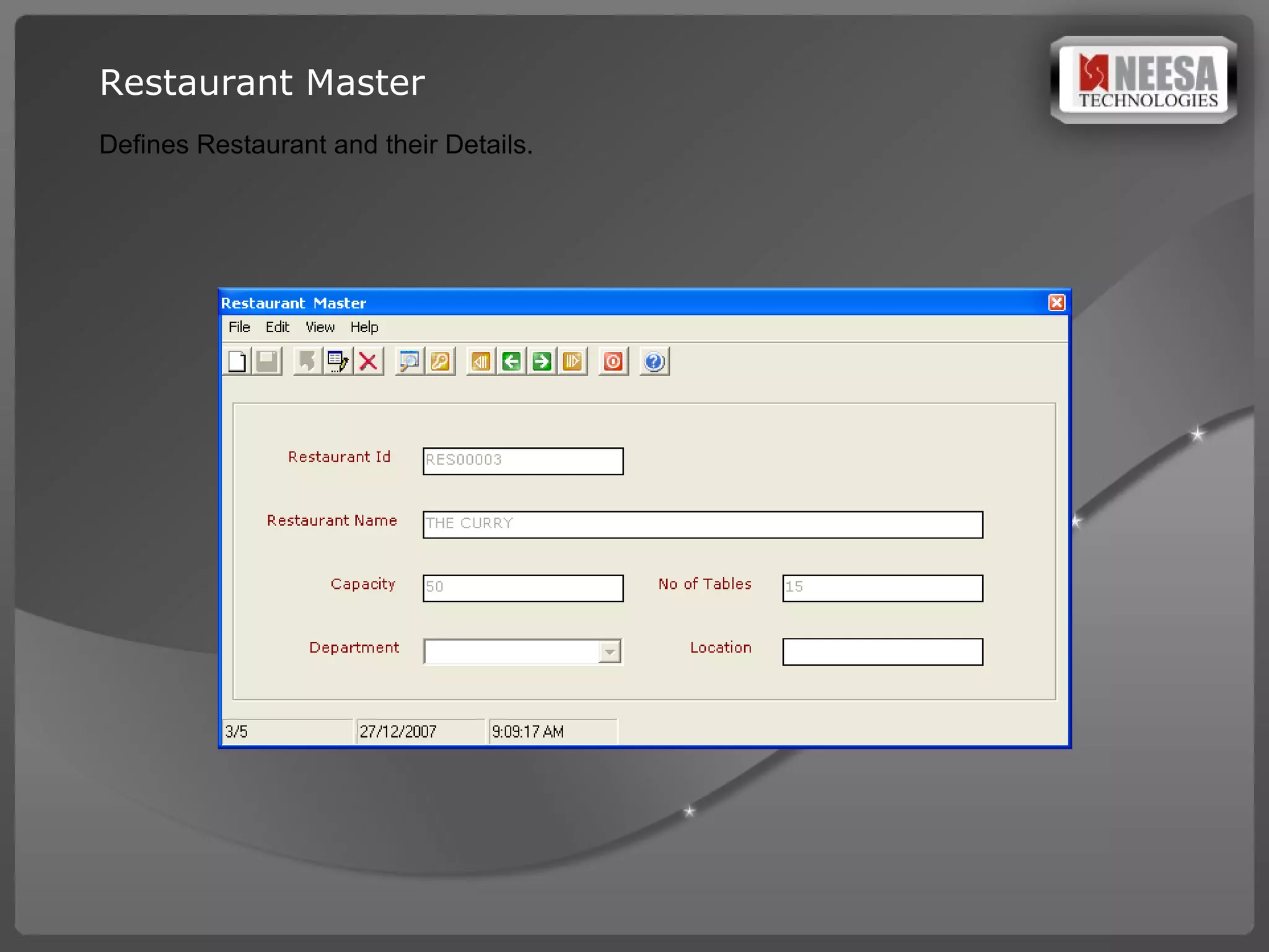 Restaurant Master Defines Restaurant and their Details.   
