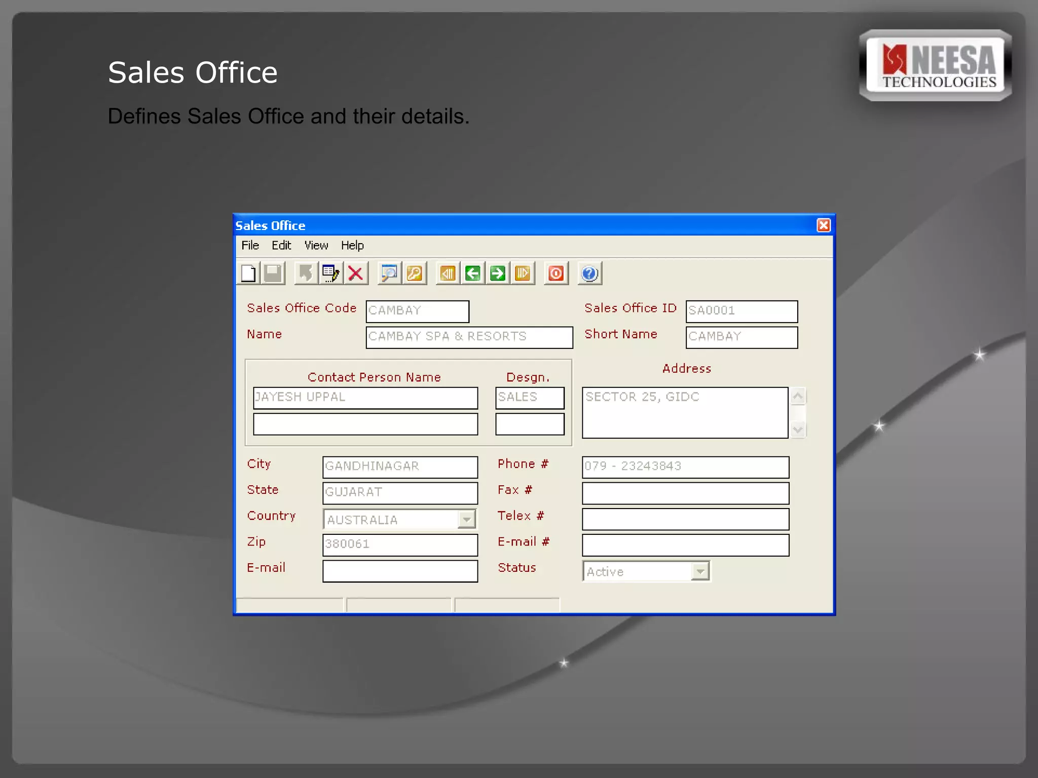 Sales Office Defines Sales Office and their details. 