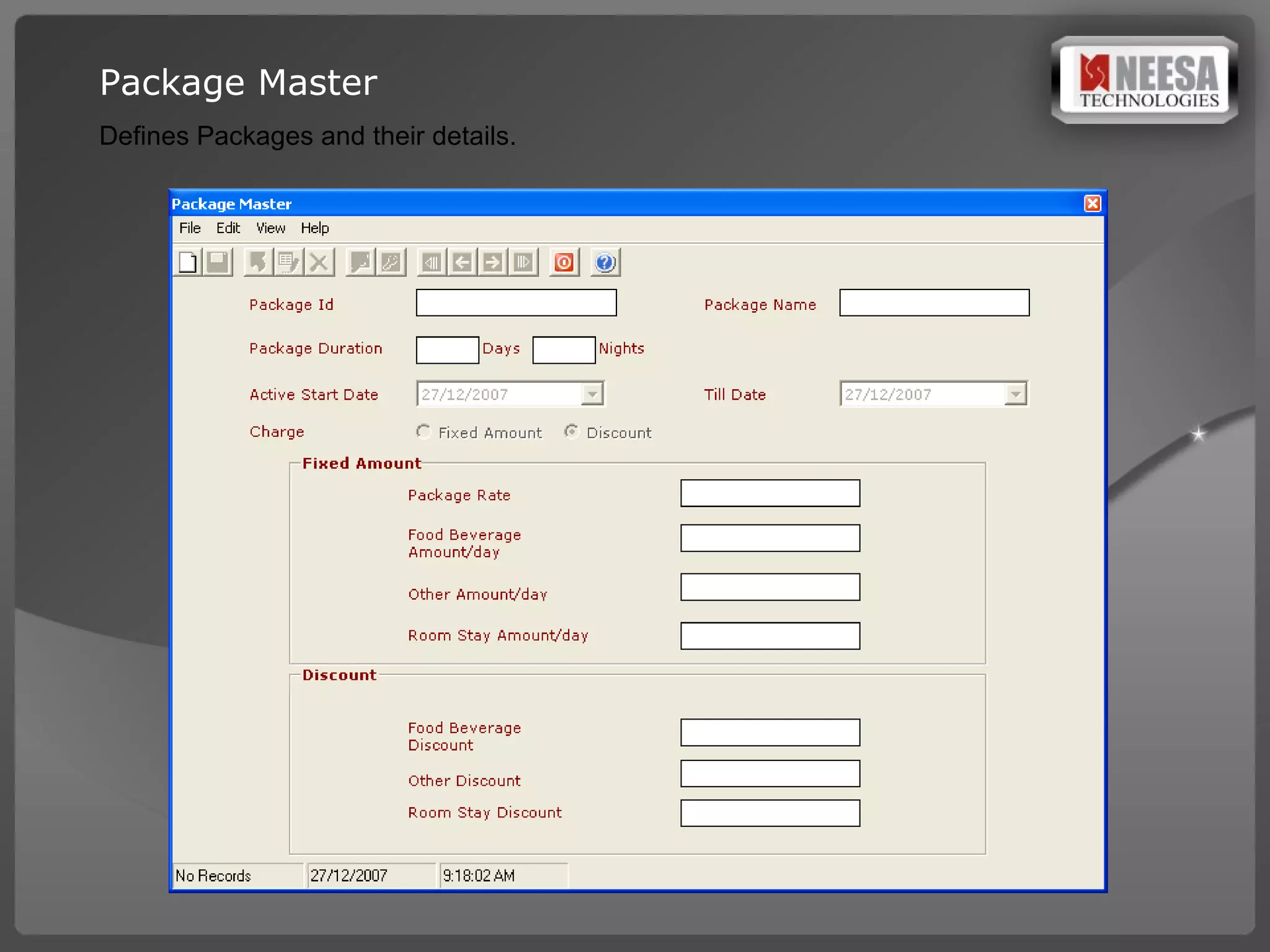Package Master   Defines Packages and their details.  