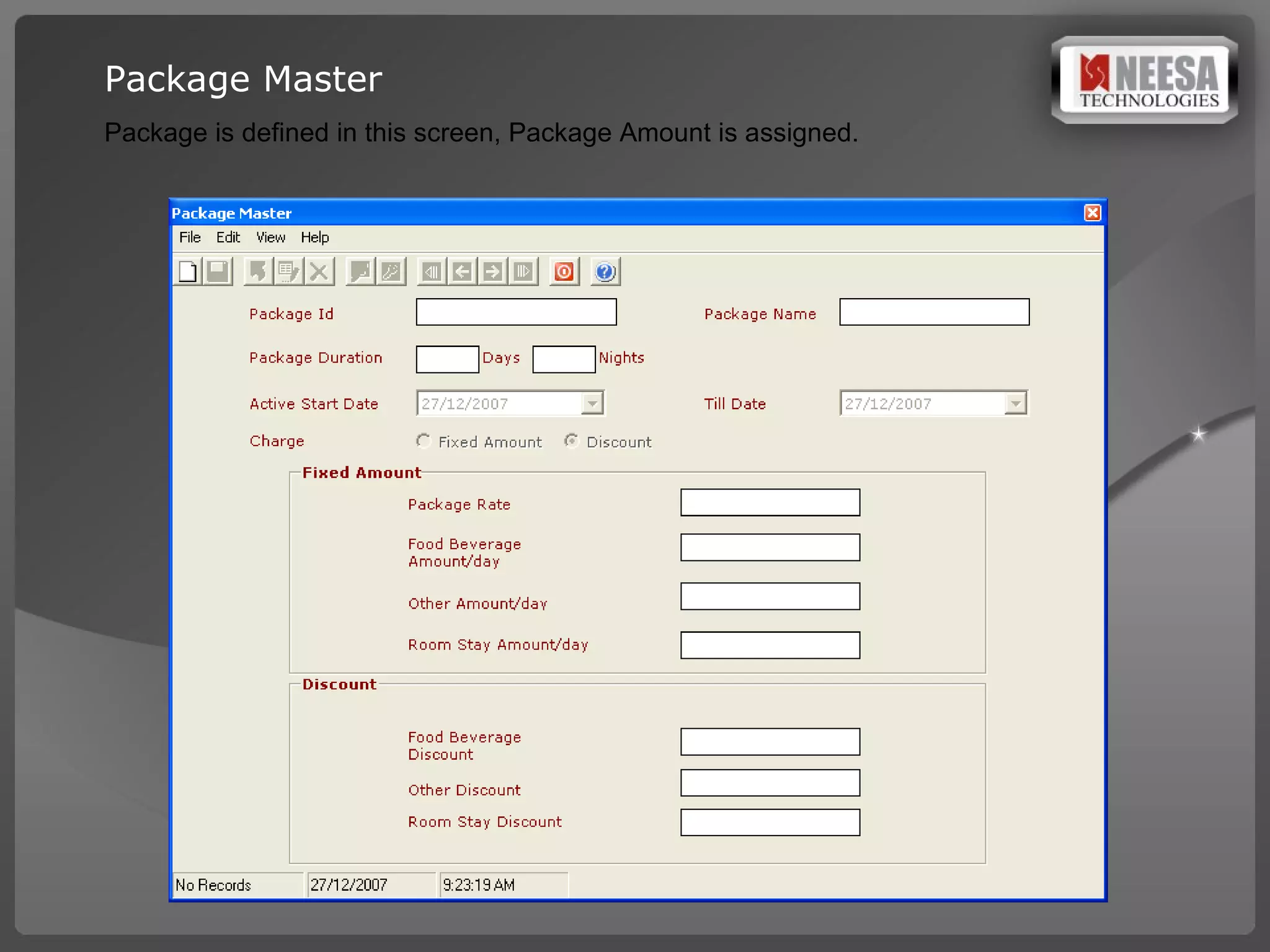 Package Master Package is defined in this screen, Package Amount is assigned. 