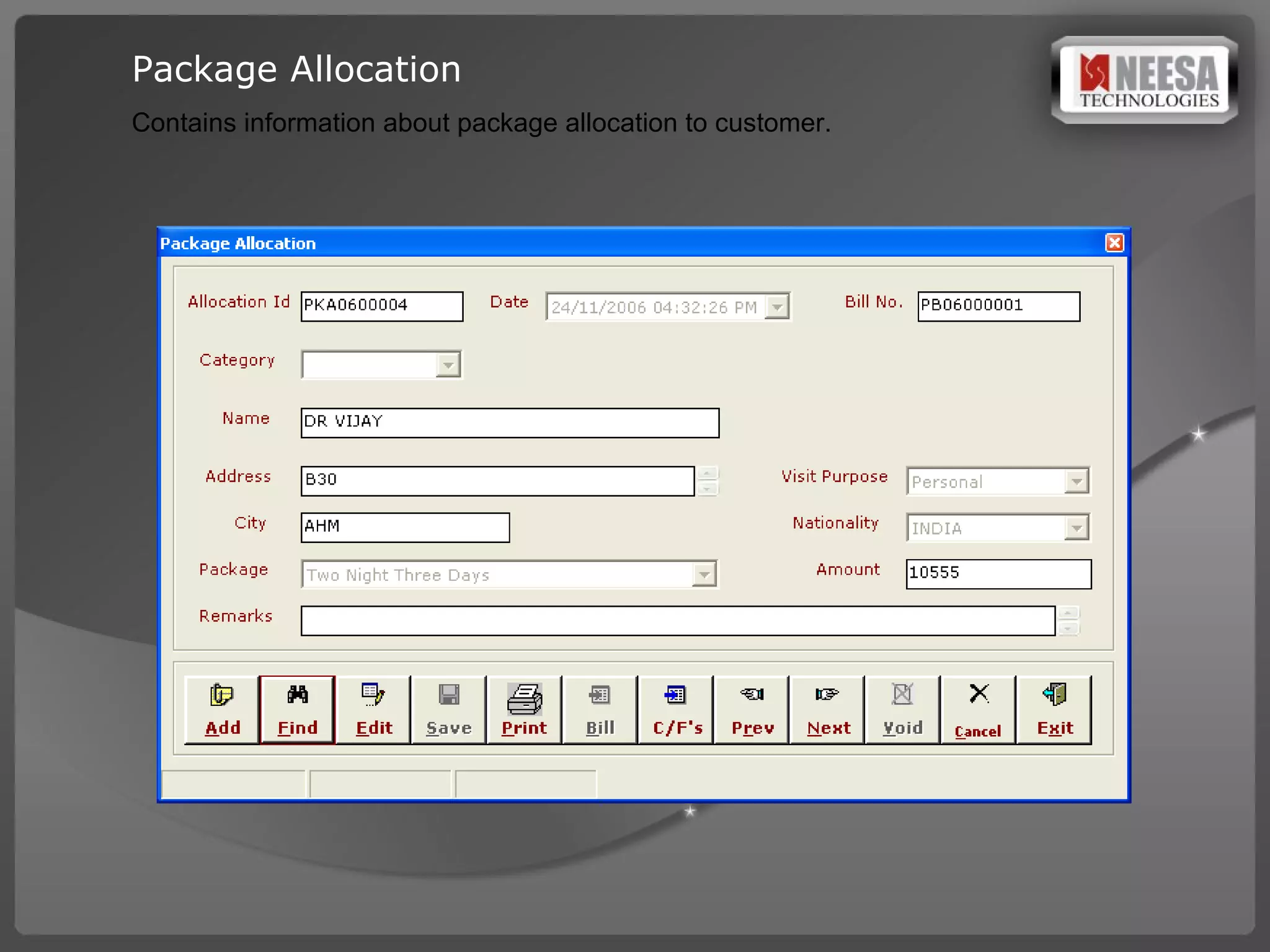 Package Allocation Contains information about package allocation to customer. 