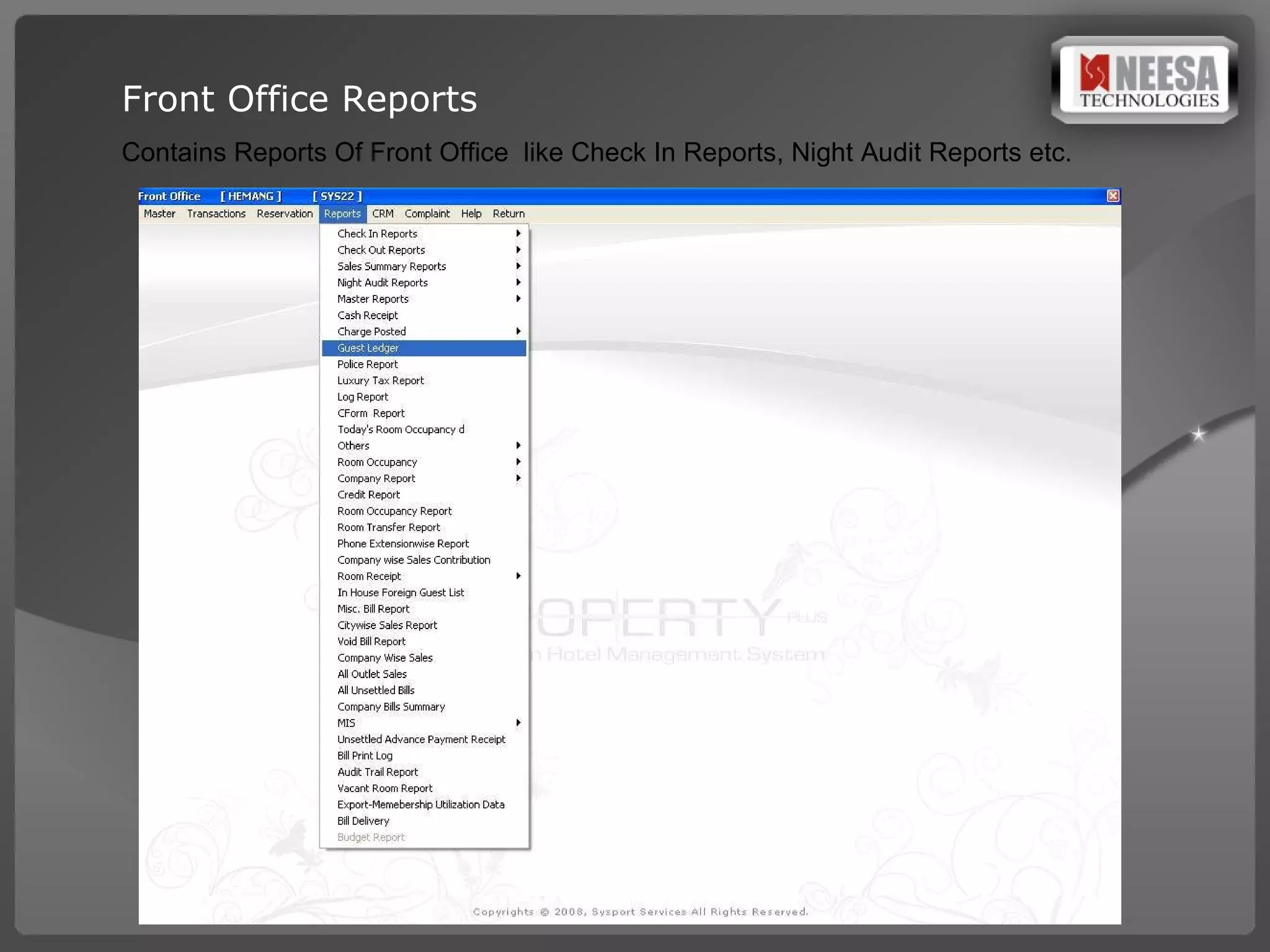 Front Office Reports  Contains Reports Of Front Office  like Check In Reports, Night Audit Reports etc. 