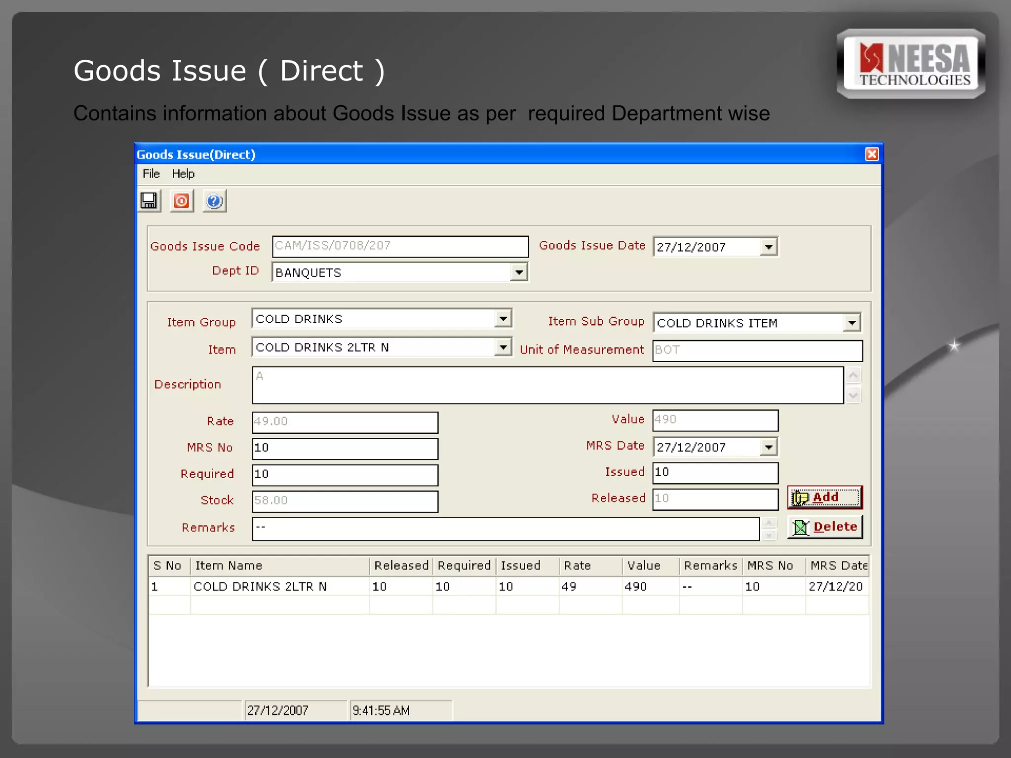 Goods Issue ( Direct ) Contains information about Goods Issue as per  required Department wise 