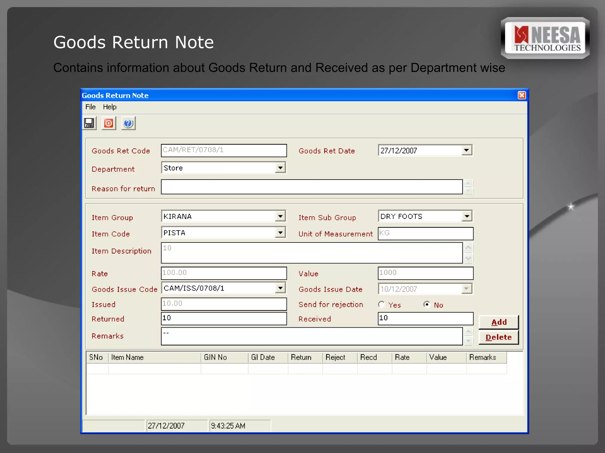 Goods Return Note Contains information about Goods Return and Received as per Department wise 