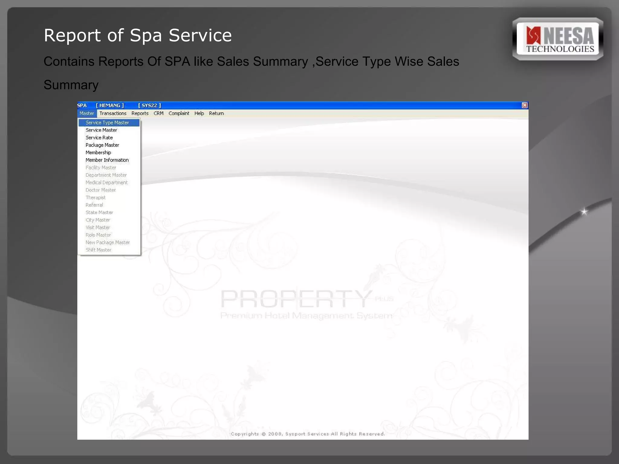Report of Spa Service Contains Reports Of SPA like Sales Summary ,Service Type Wise Sales Summary 