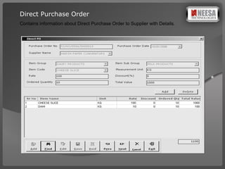 Direct Purchase Order Contains information about Direct Purchase Order to Supplier with Details. 