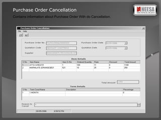 Purchase Order Cancellation Contains information about Purchase Order With do Cancellation. 