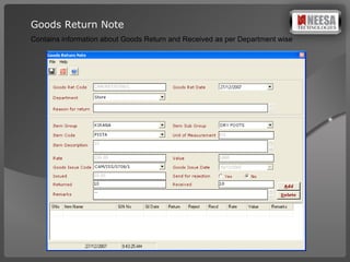 Goods Return Note Contains information about Goods Return and Received as per Department wise 