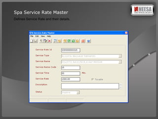 Spa Service Rate Master Defines Service Rate and their details.   