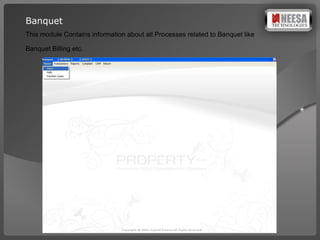 Banquet  This module Contains information about all Processes related to Banquet like  Banquet Billing etc.   