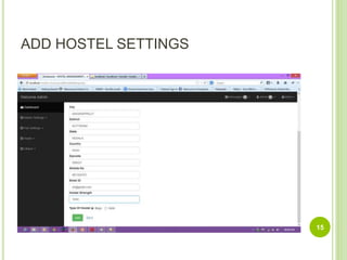 ADD HOSTEL SETTINGS
15
 