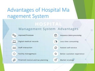 Advantages of Hospital Ma
nagement System
 