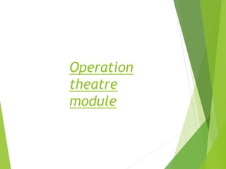 Operation
theatre
module
 