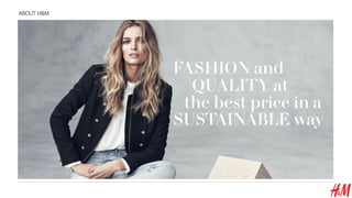 ABOUT H&M
 