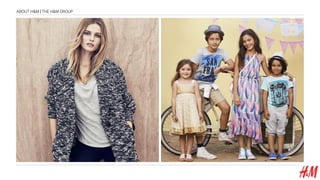 ABOUT H&M | THE H&M GROUP
 