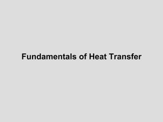 Fundamentals of Heat Transfer
 