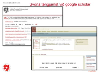 Svonatengjumstviðgoogle scholarBókasafnið| Sara ٱáԲóٳپ 