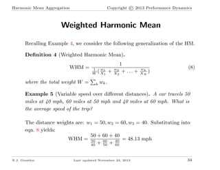 Harmonic Mean for Monitored Rate Data