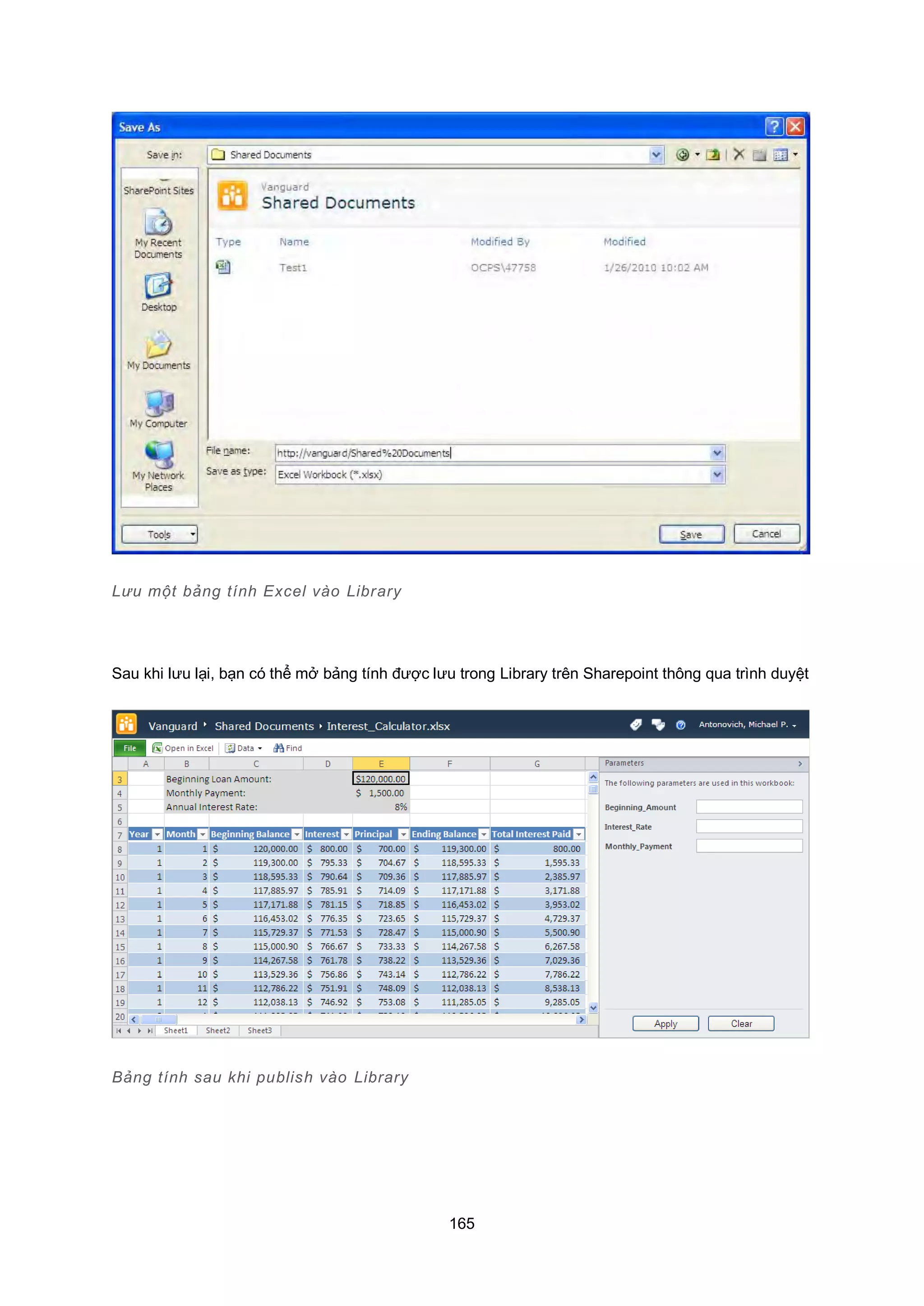 165
Lưu một bảng tính Excel vào Library
Sau khi lưu lại, bạn có thể mở bảng tính được lưu trong Library trên Sharepoint thông qua trình duyệt
Bảng tính sau khi publish vào Library
 