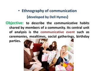 Ethnography of communication | PPTX