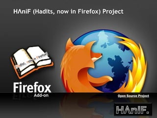 Open Source Project Add-on Firefox Add-on | Nama Project H Λ niF  (Hadits, now in Firefox) Project 