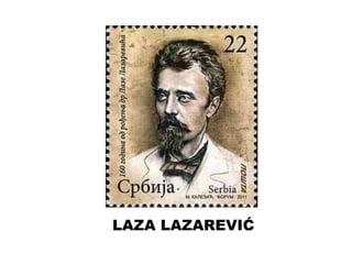 LAZA LAZAREVIĆ
 