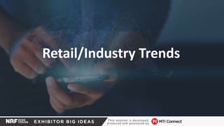 Retail/Industry Trends
 