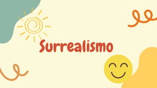 Surrealismo
 
