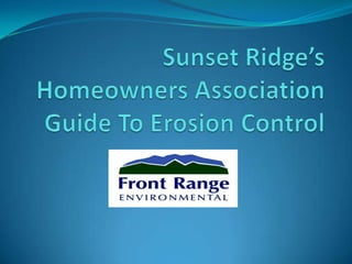 Sunset Ridge’s Homeowners Association Guide To Erosion Control 