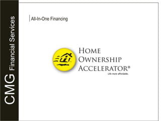 New Way: Borrower controlled balanceCMGFinancial Services“High-speed mortgage pay-off”“Letting your paycheck work for you”
