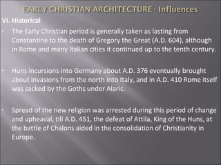 10th Incursion hoa1lecture6earlychristianarchitecture-130116180052-phpapp02.pdf