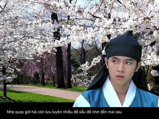 Nhẹ quay gót hài còn lưu luyến nhiều để sầu để nhớ đến mai sau 