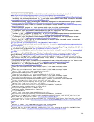 27
1
Community Associations Institute. 2006. An Introduction to Community Association Living. Alexandria, VA. Available at
www.caionline.org/info/readingroom/Publication%20Excerpt%20Library/community_association_living.pdf
2
Community Associations Institute. 2013. Industry Data: National Statistics. Available at www.caionline.org/info/research/Pages/default.aspx
3
GTM Research/ Solar Energy Industries Association. 2013. U.S. Solar Market Insight Report 2012 Year in Review. Washington, DC. Available at
www.seia.org/research-resources/us-solar-market-insight-2012-year-review
4
Power Engineering Magazine. March 12, 2013. SunPower: Five Megawatt Kalaeloa Solar Farm Now Generating Power on Oahu. Available at:
www.power-eng.com/news/2013/03/12/sunpower-five-megawatt-kalaeloa-solar-farm-now-generating-power-on-oahu.html
5
Environmental Protection Agency. October 2012. Greenhouse Gas Equivalencies Calculator. Available at: www.epa.gov/cleanenergy/energy-
resources/calculator.html
6
Hart Research Associates. September 2012. Voters’ Perceptions Of Solar Energy And The Solar Industry. Available at:
www.seia.org/sites/default/files/resources/seia-hart-2012-national-solar-poll-slides-121001133754-phpapp02.pdf
7
U.S. Department of Energy, Office of Energy Efficiency and Renewable Energy. 2012. SunShot Vision Study. U.S. Department of Energy:
Washington, DC. Available at http://www1.eere.energy.gov/solar/sunshot/vision_study.html
8
V. Fthenakis,, H. C. Kim, R. Frischknecht, M. Rauge, P. Sinha,& M. Stucki. 2011. Life Cycle Assessment of Photovoltaic Systems International
Energy Agency (IEA) PVPS Task12 Report T12-02:2011. Available at http://www.clca.columbia.edu/publications.html
9
U.S. Department of Energy, Office of Energy Efficiency and Renewable Energy. 2012. SunShot Vision Study. U.S. Department of Energy:
Washington, DC. Available at http://www1.eere.energy.gov/solar/sunshot/vision_study.html
10
Ensor, K.B., Raun, L.H., & Persse, D. 2013. A Case-Crossover Analysis of Out-of-Hospital Cardiac Arrest and Air Pollution. Circulation. doi:
10.1161/CIRCULATIONAHA.113.000027. Available at
http://circ.ahajournals.org/content/early/2013/02/13/CIRCULATIONAHA.113.000027.abstract
11
The Solar Foundation. 2012. National Solar Jobs Census 2012. Washington, DC. Available at: www.thesolarfoundation.org/research/national-
solar-jobs-census-2012
12
Perez, R., Zweibel, K., & Hoff, T.E. 2011. Solar Power Generation in the US: Too expensive, or a bargain? Energy Policy, 39, pp. 7290-7297. doi:
10.1016/j.enpol.2011.08.052. Available at: www.asrc.cestm.albany.edu/perez/2011/solval.pdf
13
Farrell, J. November 27, 2012. Going Local Gives More Value to Solar Power. Institute for Local Self-Reliance. Available at: www.ilsr.org/grid-
solar-power
14
Perez, R., Norris, B., & Hoff, T.E. 2012. The Value of Distributed Solar Electric Generation to New Jersey and Pennsylvania. Clean Power
Research. Available at: http://mseia.net/site/wp-content/uploads/2012/05/MSEIA-Final-Benefits-of-Solar-Report-2012-11-01.pdf
15
U.S. Department of Energy, Office of Energy Efficiency and Renewable Energy. 2011. An Analysis of the Effects of Residential Photovoltaic
Energy Systems on Home Sales Prices in California. DE-AC02-05CH11231/DEK-8883050. U.S. Department of Energy: Washington, DC. Available
at http://eetd.lbl.gov/ea/emp/reports/lbnl-4476e.pdf
16
U.S. Department of Energy, Office of Energy Efficiency and Renewable Energy. 2008. A Homebuilder’s Guide to Going Solar. DOE/GO-102008-
2599. U.S. Department of Energy: Washington, DC. Available at http://www1.eere.energy.gov/solar/pdfs/43076.pdf
17
PRWeb. March 15, 2012. Report Finds Shorter Payback Periods on Home Solar in Ten U.S. States. Available at
http://www.prweb.com/releases/2012/3/prweb9282391.htm.
18
Garden Lakes Community Association vs. William Madigan et al. 1 CA-CV 00-0570 ¶14. (Arizona App. Ct. 2003).
19
Ibid
20
Garden Lakes Community Association vs. William Madigan et al. 1 CA-CV 00-0570 ¶28. (Arizona App. Ct. 2003).
21
Placement of Solar Energy Devices. Hawai’i Revised Statutes tit. 12, §196-7.
22
Homeowners’ Energy Policy Statement Act. 765 ILCS 165/20.
23
Palos Verdes Homes Association v. Stacy Rodman et al., 182 Cal. App. 3d 324 (Cal. App. 3d 1986)
24
Garden Lakes Community Association vs. William Madigan et al. 1 CA-CV 00-0570 ¶29. (Arizona App. Ct. 2003).
25
Garden Lakes Community Association vs. William Madigan et al. 1 CA-CV 00-0570 ¶17. (Arizona App. Ct. 2003).
26
Unreasonable restrictions on renewable energy generation devices – definitions. Colorado Revised Statutes §38-30-168
27
Covenants restricting installation of solar-collector systems. MD: Real Property §2-119
28
Solar energy devices; reasonable restrictions; fees and costs. Arizona Revised Statutes §33-1816.
29
Regulation of Solar Energy Devices. Texas Property Code §202.010.
30
Solar collectors on certain roofs, homeowners association authority limited. N.J. Stat. §45:22A-48.2
31
Energy devices based on renewable resources. Florida Stat. §163.04.
32
Homeowners’ Energy Policy Statement Act. 765 ILCS 165/20.
33
Energy devices based on renewable resources. 27 V.S.A. §544.
34
CA. Civil Code §714 et seq.
35
Placement of Solar Energy Devices. Hawai’i Revised Statutes tit. 12, §196-7.
36
Solar collectors on certain roofs, homeowners association authority limited. N.J. Stat. §45:22A-48.2
37
U.S. Department of Energy, Office of Energy Efficiency and Renewable Energy. 2003. A Consumer’s Guide: Get Your Power From the Sun.
DOE/GO-102003-1844. Washington, DC. Available at www.nrel.gov/docs/fy04osti/35297.pdf
38
North American Board of Certified Energy Practitioners. March 2012. Photovoltaic (PV) Installer Resource Guide. Prepared by Brooks, W. and
Dunlop, J. Clifton Park, NY. Available at: www.nabcep.org/wp-content/uploads/2012/03/NABCEP-PV-Installer-Resource-Guide-March-2012-
v.5.2.pdf
39
Ibid
40
Muenster, R.J. February 2, 2009. Shade Happens. Renewable Energy World. Available at
www.renewableenergyworld.com/rea/news/article/2009/02/shade-happens-54551
41
Wholesale Solar. 2013. Get the Most Power Out of Your Solar Electric Panels: Electric Resistance, Cell Temperature, Shading Effects, and
Panel Orientation. Available at www.wholesalesolar.com/Information-SolarFolder/solar-panel-efficiency.html
 