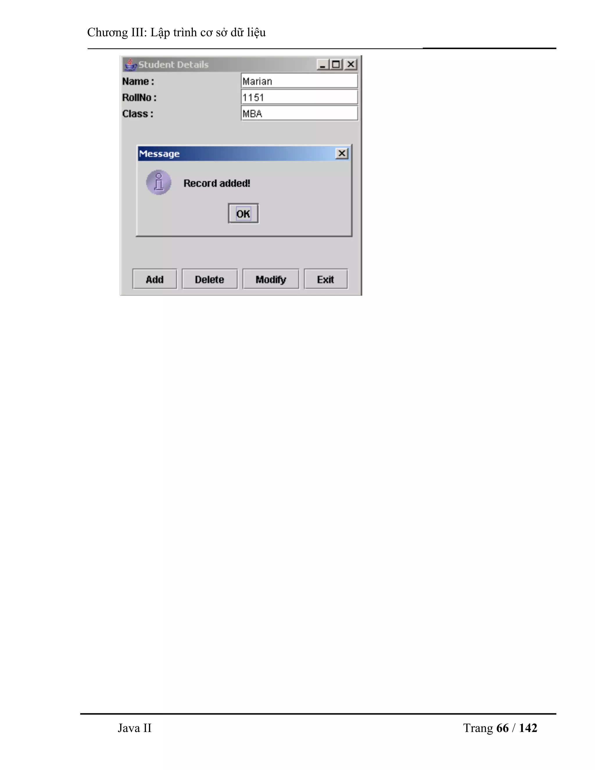 Java II Trang 66 / 142
Chƣơng III: Lập trình cơ sở dữ liệu
 