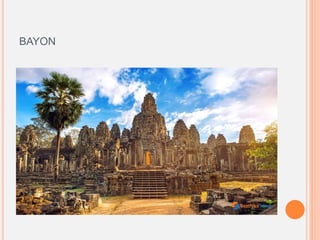 BAYON
 