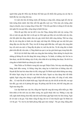 người khác giúp đỡ. Điều này đã được thể hiện qua rất nhiều tấm gương của các bậc tu
hành đắc lực xưa cũng như nay.
Có một chú tiểu rất thông minh, dễ thương ai cũng mến, nhưng ngặt nỗi chú lại
hiện tướng đoản mệnh. Quí thầy mỗi lần gặp đều xuýt xoa “Chú mày yểu tướng, phải
ráng tu chuyển, may ra mạng sống sẽ thay đổi.” Chú tiểu quả thật có chủng tử tốt sâu dày
nên nghe lời của quý thầy, siêng năng tu hành liên tục.
Hôm đó quý thầy sửa lại chỗ ở của chư Tăng, nhưng thiếu một cây xương. Chú
tiểu có một cây gậy đặc biệt và rất quý nó. Khi nghe quí thầy nói còn thiếu một cây nữa,
chú liền phát tâm dũng mãnh, đem cây gậy mình thích nhất cúng dường. Nhờ tạo công
đức ấy mà công phu tu hành của chú ngày một tăng tiến. Không ngờ sau một thời gian
dáng dấp của chú thay đổi. Thay vào đó là dung nghi đĩnh đạc, mỗi ngày chú càng phát
huy cốt cách của một vị Tăng đầy đủ phúc trí, tuổi thọ dài lâu. Từ đó công đức tu hành
phát triển đến độ viên mãn, vị Tăng thành tựu quả vị an lạc giải thoát ngay trong hiện đời.
Đó là lợi ích thiết thực nhất của công phu hàm dưỡng. Hàm dưỡng là chuyển hóa
những gì không tốt còn tồn đọng bên trong chúng ta. Tu hành, có những việc lớn lao ta
làm được, mà đôi khi những việc tế nhị, chín chắn thì ta lại không làm được. Do đó lẽ ra
công phu tu hành thành tựu nhưng lại vuột mất.
Như Thiền sư Từ Minh ở trong hội của ngài Thiện Chiêu. Nơi này mùa đông đóng
băng, lạnh thấu xương. Ai không vững tâm, năng lực tu hành kém sẽ không chịu nổi.
Huynh đệ lần lượt kéo nhau tháo lui hết, riêng ngài Từ Minh tuyệt nhiên không nao núng.
Dĩ nhiên Ngài cũng bị cái khổ của thân bức bách. Ngoài sự chịu đựng thời tiết khắc
nghiệt, Ngài cũng như chúng ta ngồi thiền buồn ngủ đau chân, rồi cũng sổ mũi, nhức
đầu… Có một lần để trị bệnh buồn ngủ, Ngài đốt một cây dùi sắt để sát bên đùi, ma ngủ
kéo đến, gục một cái là phỏng đùi ngay. Bị phỏng một lần là tởn, nhờ thế công phu của
Ngài mau tăng tiến.
Lúc sắp thành tựu việc lớn, tiếng tăm Ngài đã vang dội trong chốn thiền gia. Một
hôm nhân có thơ mời của các nhân vương, tức quyến thuộc nhà vua. Những vị này sắp
mất, nghe danh nhưng chưa thấy mặt nên muốn được gặp Ngài trước lúc lâm chung. Ngài
đi với một vị thị giả. Việc thăm viếng tốt đẹp, khi trở về trên thuyền ngài Từ Minh nói
với thị giả: “Ta vừa bị căn bệnh phong thấp giựt méo miệng”. Thị giả cũng chẳng phải
 