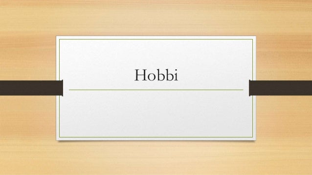Hobbi 2 hobbi 1 638