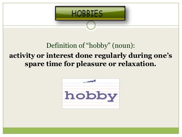 Was ist die Definition von Hobby?