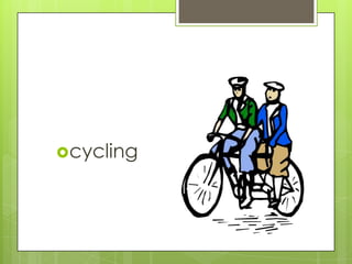 cycling

 