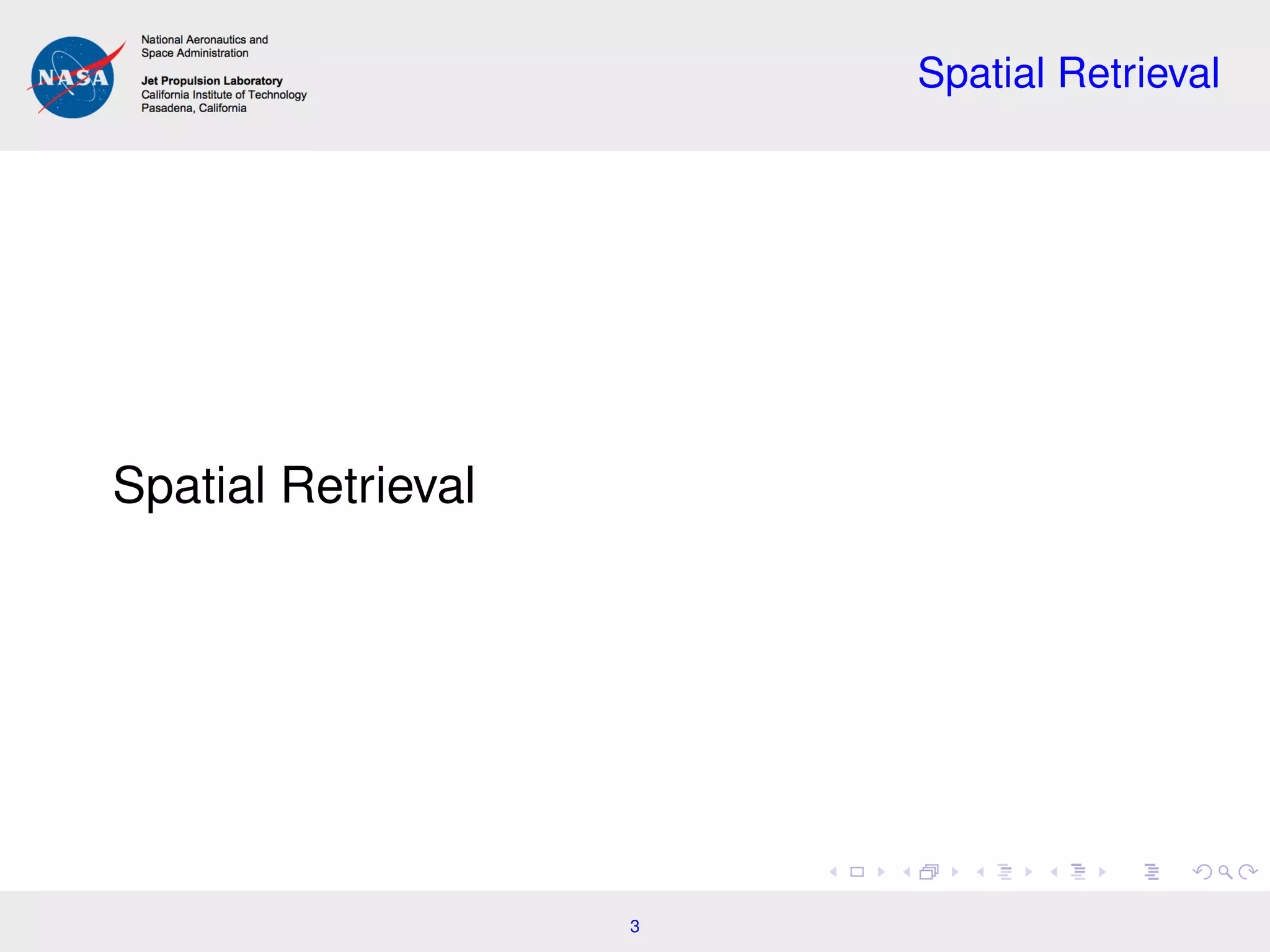 Spatial Retrieval
Spatial Retrieval
3
 