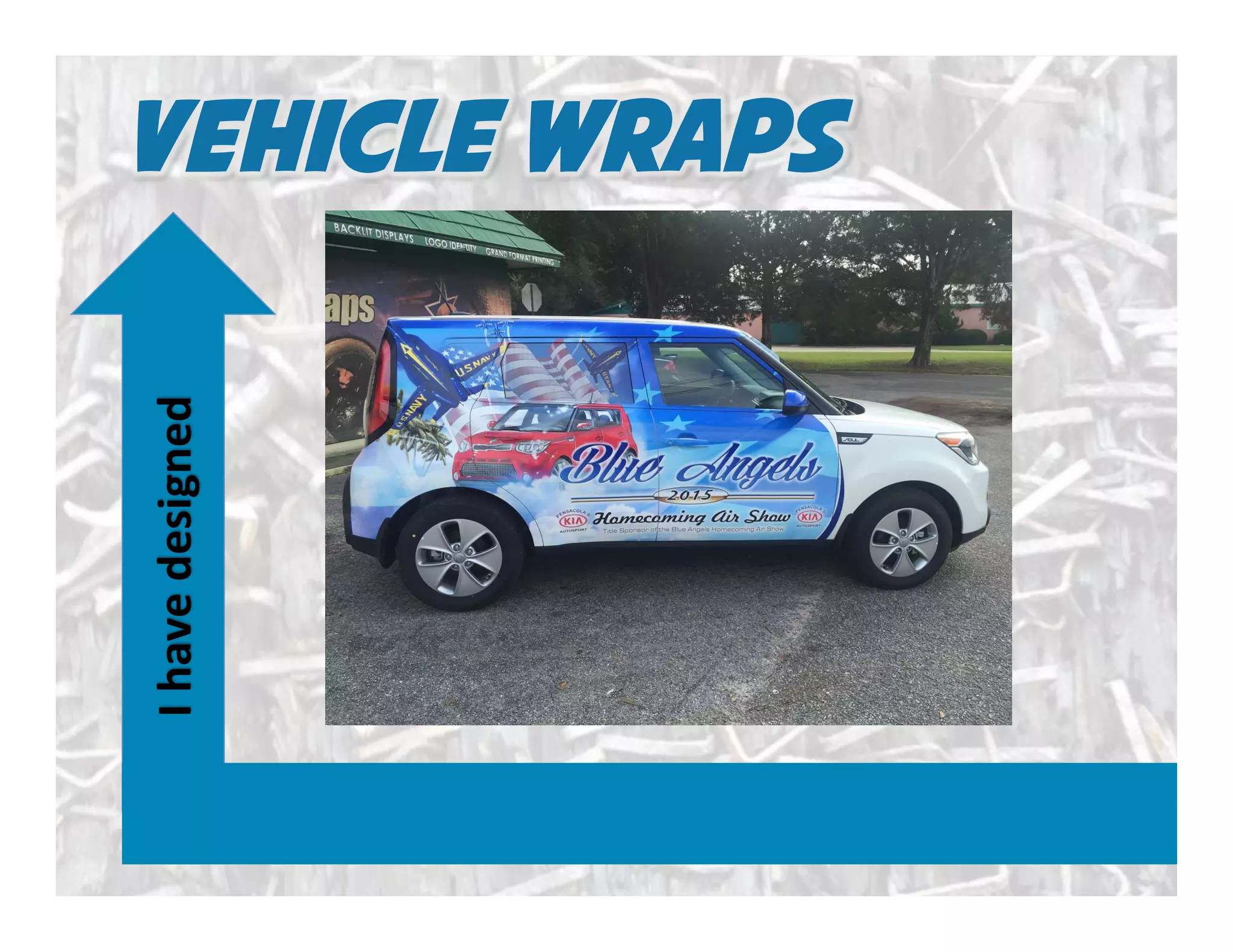 Vehicle wrapsI	
  have	
  designed	
  
 