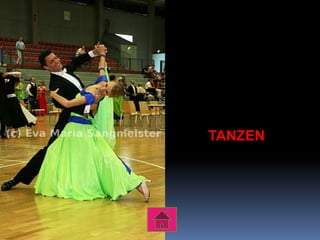 TANZEN
 
