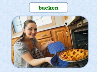 backen
 