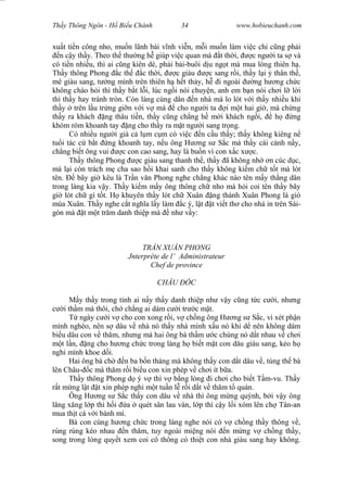 Wasserzeichen Text
Th y Thông Ngôn - H Bi u Chánh 34 www.hobieuchanh.com
xu t ti n công nho, mu n lãnh bài v nh vi n, m i mu n làm vi c chi c ng ph i
n c y th y. Theo th th ng h giúp vi c quan mà t th i, c ng i ta s và
có ti n nhi u, thì ai c ng kiên dè, ph i b i-buôi d u ng t mà mua lòng thiên h .
Th y thông Phong c th c th i, c giàu c sang r i, th y l i thân th ,
mê giàu sang, t ng mình trên thiên h h t th y, h i ngoài ng h ng ch c
không chào h i thì th y b t l i, lúc ng i nói chuy n, anh em b n nói ch i l l i
thì th y hay trành tròn. Còn làng cùng dân n nhà mà lo lót v i th y nhi u khi
th y trên l u tr ng gi n v i v mà cho ng i ta i m t hai gi , mà ch ng
th y ra khách ng thâu ti n, th y c ng ch ng h m i khách ng i, h ng
khóm róm khoanh tay ng cho th y ra m t ng i sang tr ng.
Có nhi u ng i già c l m c m có vi c n c u th y; th y không kiêng n
tu i tác c b t ng khoanh tay, n u ông H ng s S c mà th y cái c nh n y,
ch ng bi t ông vui c con cao sang, hay là bu n vì con x c x c.
Th y thông Phong c giàu sang thanh th , th y ã không nh n cúc d c,
mà l i còn trách m cha sao h i khai sanh cho th y không ki m ch t t mà lót
tên. bây gi kêu là Tr n v n Phong nghe ch ng khác nào tên m y th ng dân
trong làng kia v y. Th y ki m m y ông thông ch nho mà h i coi tên th y bây
gi lót ch gì t t. H khuyên th y lót ch Xuân ng thành Xuân Phong là gió
mùa Xuân. Th y nghe c t ngh a l y làm c ý, l t t vi t th cho nhà in trên Sài-
gòn mà t m t tr m danh thi p mà nh v y:
TR N XUÂN PHONG
Jnterprète de l’ Administrateur
Chef de province
CHÂU C
M y th y trong t nh ai n y th y danh thi p nh v y c ng t c c i, nh ng
i th m mà thôi, ch ch ng ai dám c i tr c m t.
T ngày c i v cho con xong r i, v ch ng ông H ng s S c, vì xét ph n
mình nghèo, nên s dâu v nhà nó th y nhà mình x u nó khi d nên không dám
bi u dâu con v th m, nh ng mà hai ông bà th m c chúng nó d t nhau v ch i
t l n, ng cho h ng ch c trong làng h bi t m t con dâu giàu sang, k o h
nghi mình khoe d i.
Hai ông bà ch n ba b n tháng mà không th y con d t dâu v , túng th bà
lên Châu- c mà th m r i bi u con xin phép v ch i ít b a.
Th y thông Phong d ý v thì v b ng lòng i ch i cho bi t T m-vu. Th y
t m ng l t t xin phép ngh m t tu n l r i d t v th m t quán.
Ông H ng s S c th y con dâu v nhà thì ông m ng quýnh, b i v y ông
ng x ng l p thì h i a quét sân lau ván, l p thì c y l i xóm lên ch Tân-an
mua th t cá v i bánh mì.
Bà con cùng h ng ch c trong làng nghe nói có v ch ng th y thông v ,
rùng rùng kéo nhau n th m, tuy ngoài mi ng nói n m ng v ch ng th y,
song trong lòng quy t xem coi cô thông có thi t con nhà giàu sang hay không.
 