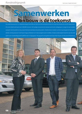 N
           iels Ruyter is regiomanager van
           de regio Randstad Zuid van
           Bouwend Nederland en leidt,
...