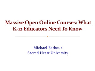 Michael Barbour
Sacred Heart University
 