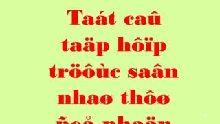 85
Tat ca?
ta?p h??p
tr??c sa?n
nha? th??
 