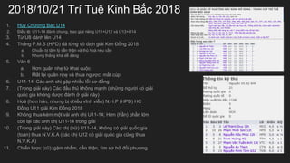 2018/10/21 Tr Tu? Kinh B?c 2018
1. Huy Ch??ng B?c U14
2. ?i?u l?: U11-14 ?nh chung, trao gi?i ring U11+U12 v U13+U14
3. T? U8 ?nh ln U14
4. Th?ng P.M.S (HPD) ?? t?ng v? ??ch gi?i Kim ??ng 2018
a. Chu?n b? t?m l? c?n th?n v th? ho n?u c?n
b. Nh?ng th?ng kh d? dng
5. Vn 6
a. H?n qu?n nh? t? khai cu?c
b. M?t l?i qu?n nh? v thua ng??c, m?t cp
6. U11-14: Cc anh ch? g?p nhi?u l?i s? ??ng
7. (Trong gi?i ny) Cc ??u th? kh?ng m?nh (nh?ng ng??i c gi?i
qu?c gia kh?ng ???c ?nh ? gi?i ny)
8. Ho (h?n h?n, nh?ng b? chi?u v?nh vi?n) N.H.P (HPD) HC
??ng U11 gi?i Kim ??ng 2018
9. Kh?ng thua km m?t vi anh ch? U11-14; H?n (h?n) ph?n l?n
cn l?i cc anh ch? U11-14 trong gi?i
10. (Trong gi?i ny) Cc ch? (n?) U11-14, kh?ng c gi?i qu?c gia
(ton) thua N.V.K.A (cc ch? U12 c gi?i qu?c gia c?ng thua
N.V.K.A)
11. Chi?n l??c (c?): g?m nh?m, c?n th?n, tm s? h? ??i ph??ng
 